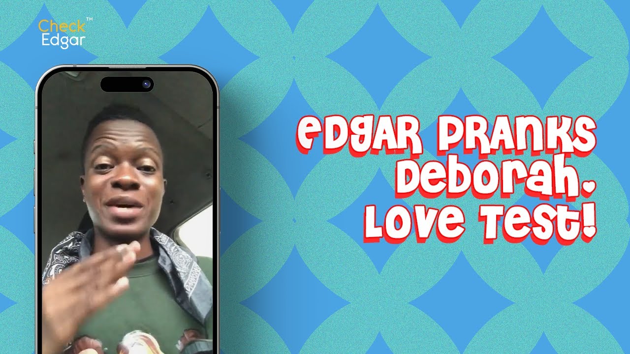 Edgar pranks Deborah. Love test! | Phone Pranks