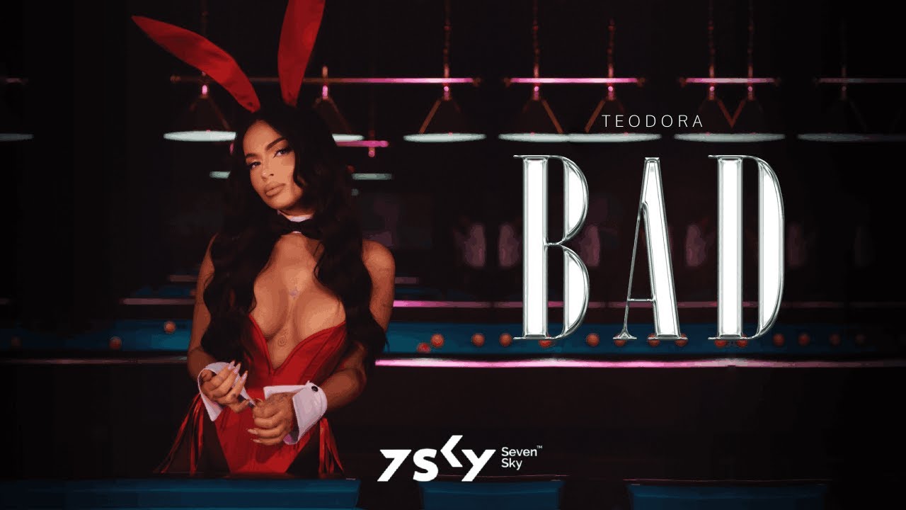 Teodora - Bad (Official Video)