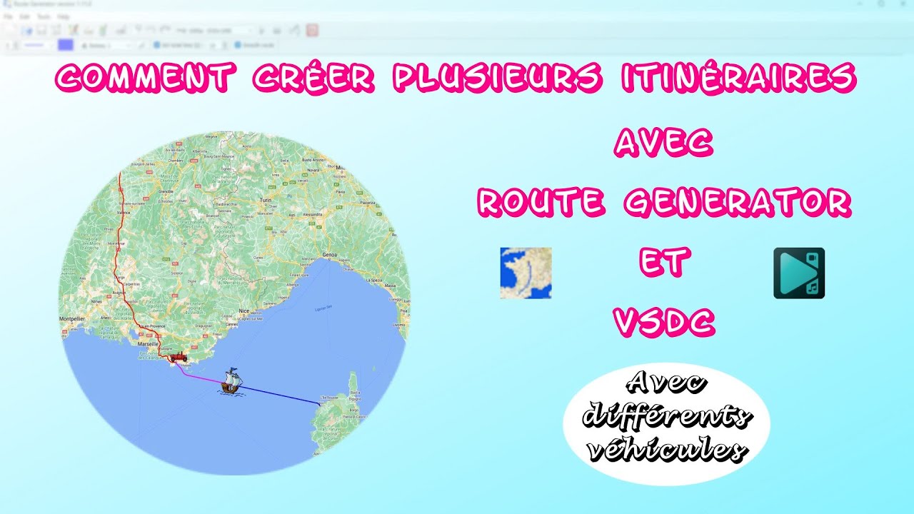 🗺️Comment créer plusieurs itinéraires avec Route Generator et VSDC🗺️