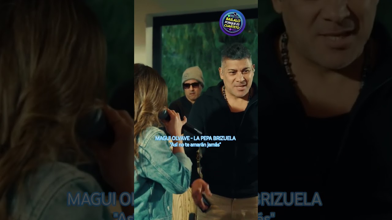 MAGUI OLAVE LA PEPA BRIZUELA "Así no te amarán jamás" 