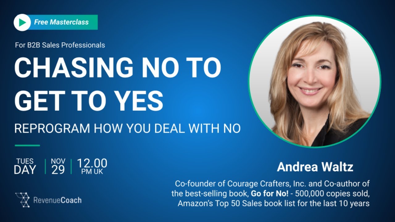 Chasing 'No' to get to 'Yes' - Revenue Coach Masterclass with Andrea Waltz