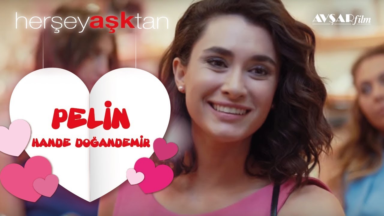 Her Şey Aşktan - Pelin (Hande Doğandemir)