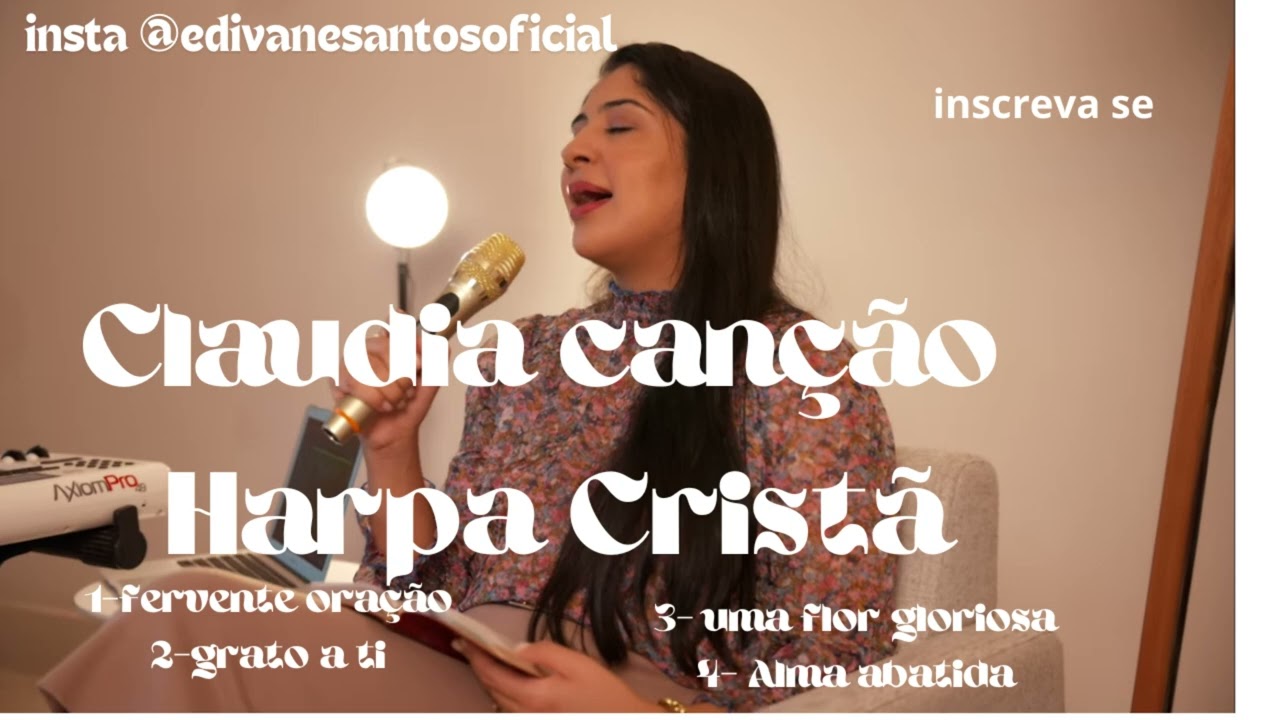 claudia  canção  harpa cristã parte 1