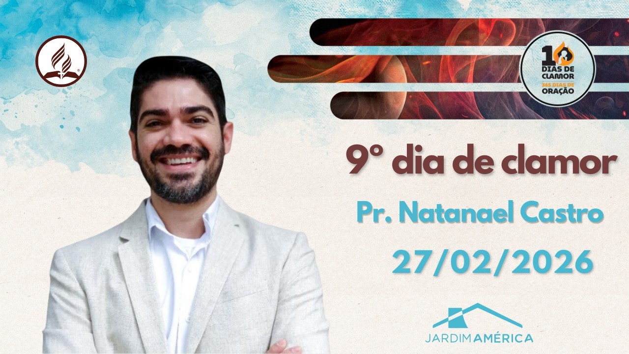 27/02/2026 - 9º dia de clamor - Pr. Natanael Castro