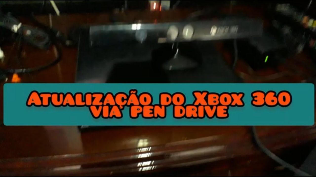 Atualização Xbox 360 via pen drive e instalação do Kinect