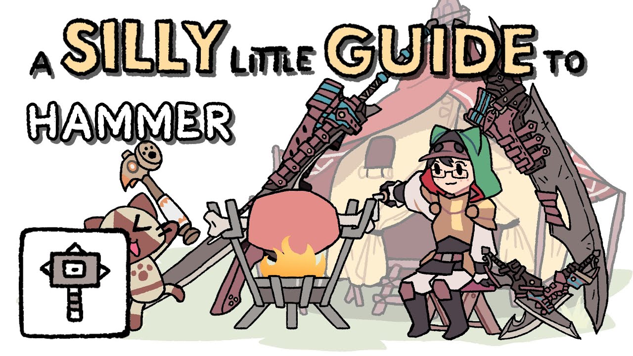 A Silly Little Guide to Monster Hunter Wilds - Hammer
