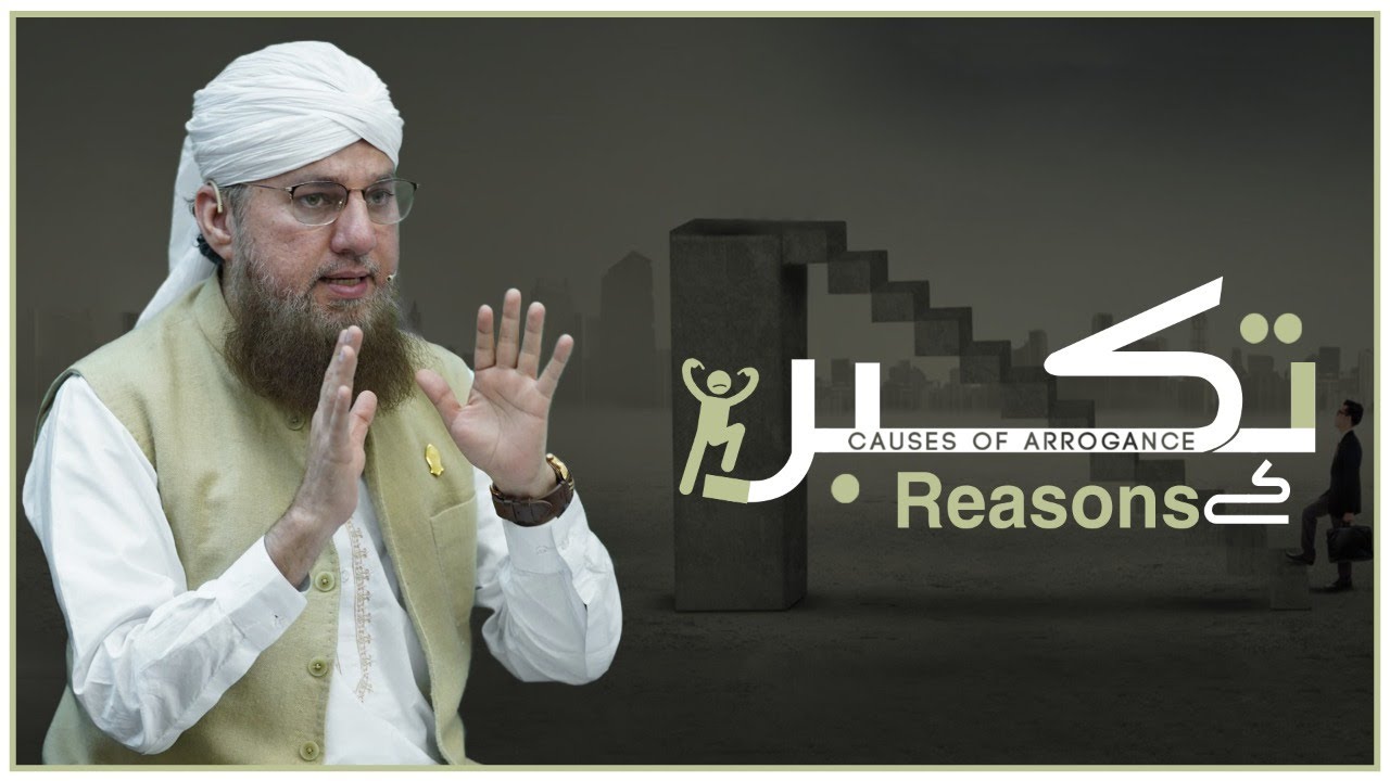 Takabbur Kay 8 Reasons | Causes of Arrogance | Abdul Habib Attari