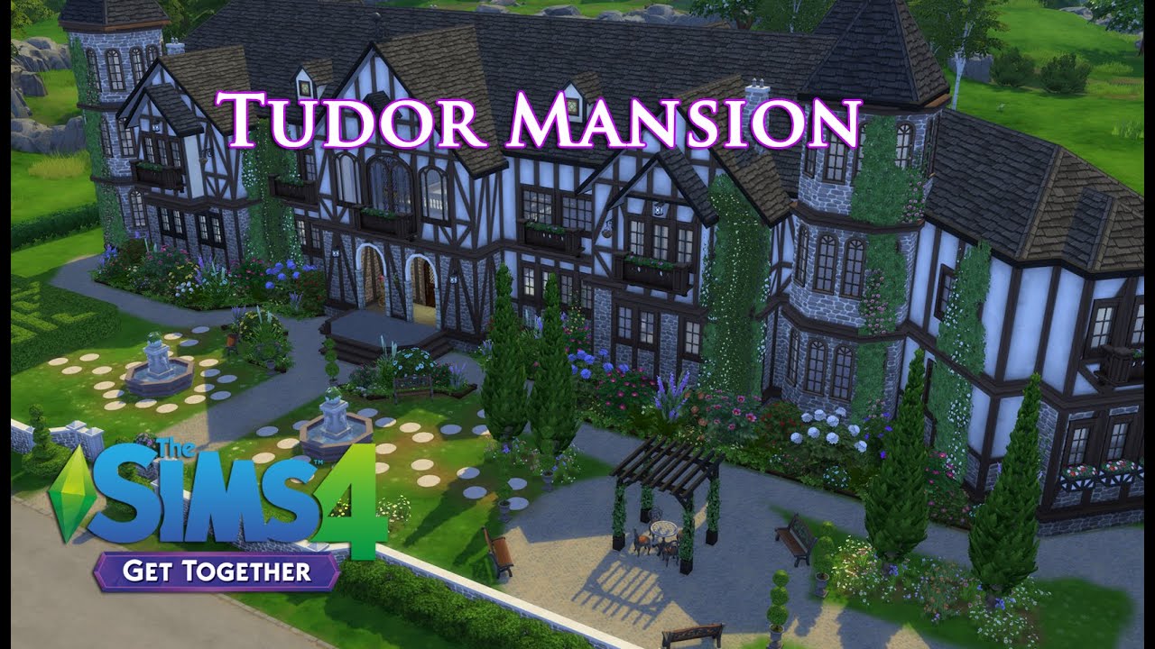 The Sims 4 - (Get Together) Tudor Mansion! (Part 1)