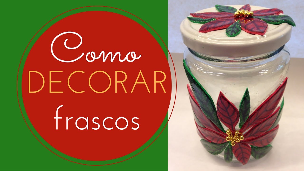 Frasco decorado con Goma Eva