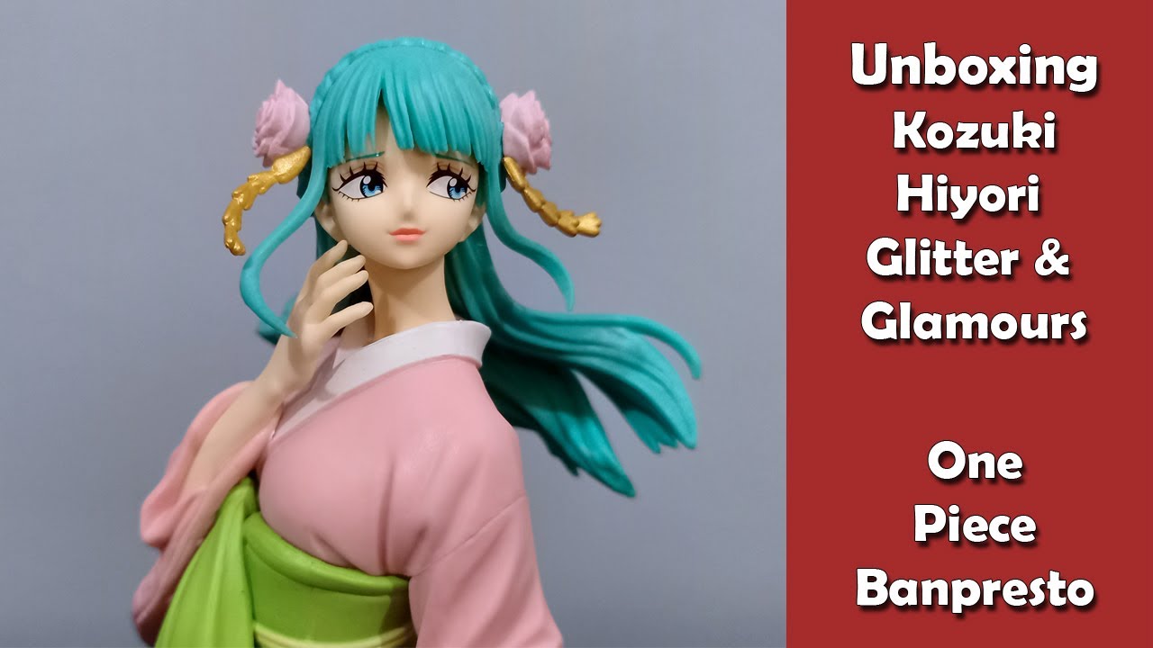 Unboxing Figure Kozuki Hiyori Glitter & Glamours ver Pink Banpresto