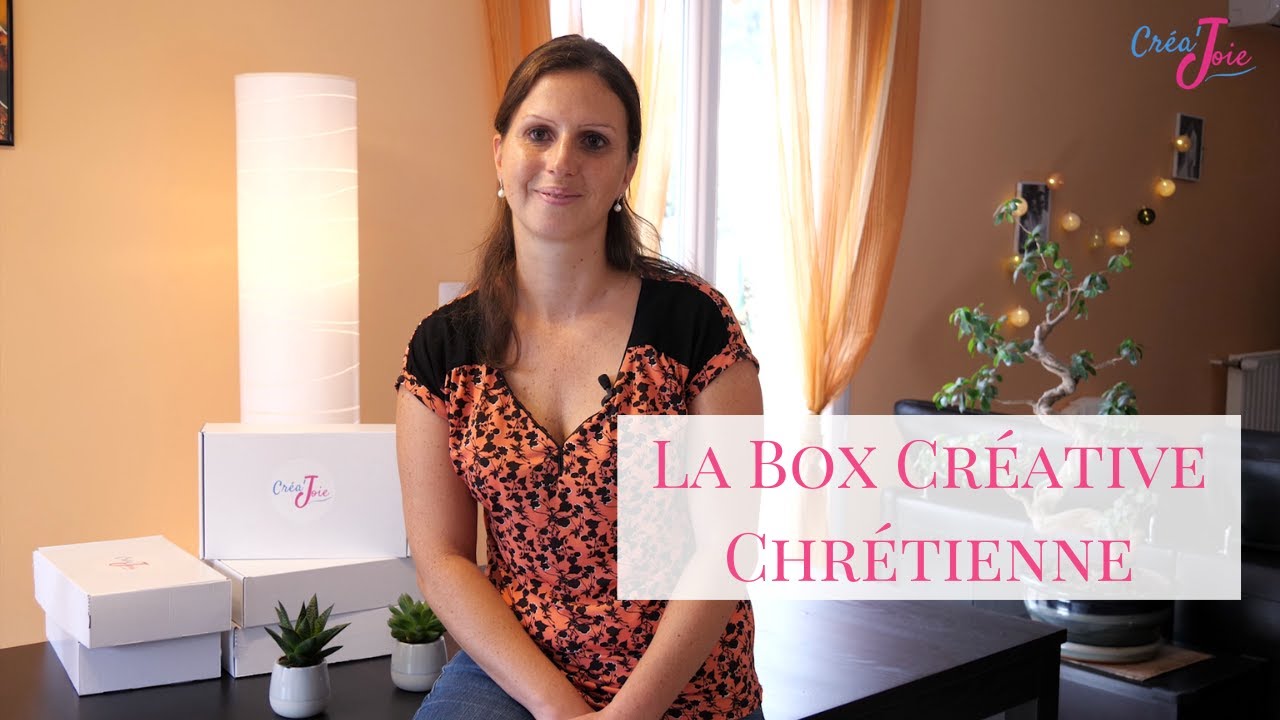 Présentation Créa'Joie - La box chrétienne créative