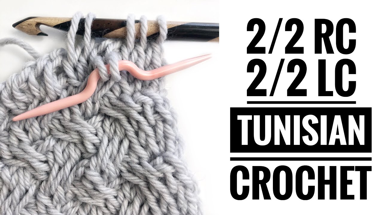 2/2 RC And 2/2 LC | Tunisian Crochet