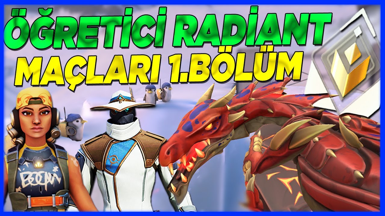 Öğretici Radiant Maçları | Bol Açıklamalı (1.Bölüm)