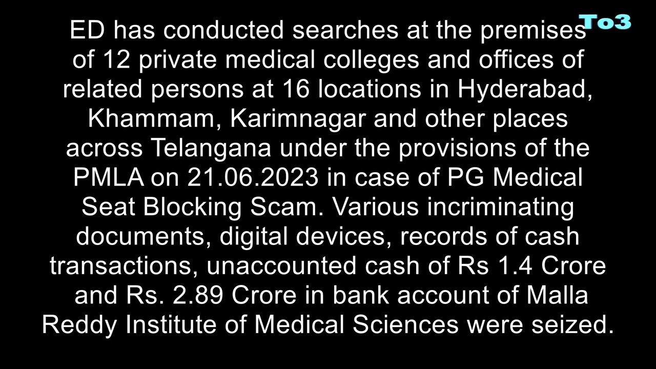 PG Medical Seat Blocking Scam: 16 locations in Hyderabad, under the provisions of the PMLA on 21.06