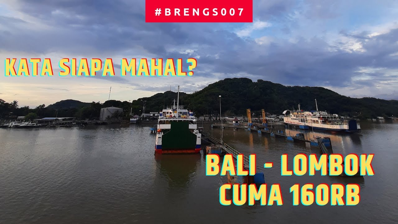 BALI LOMBOK CUMAN 160RIBU !!! l VIA PADANGBAI