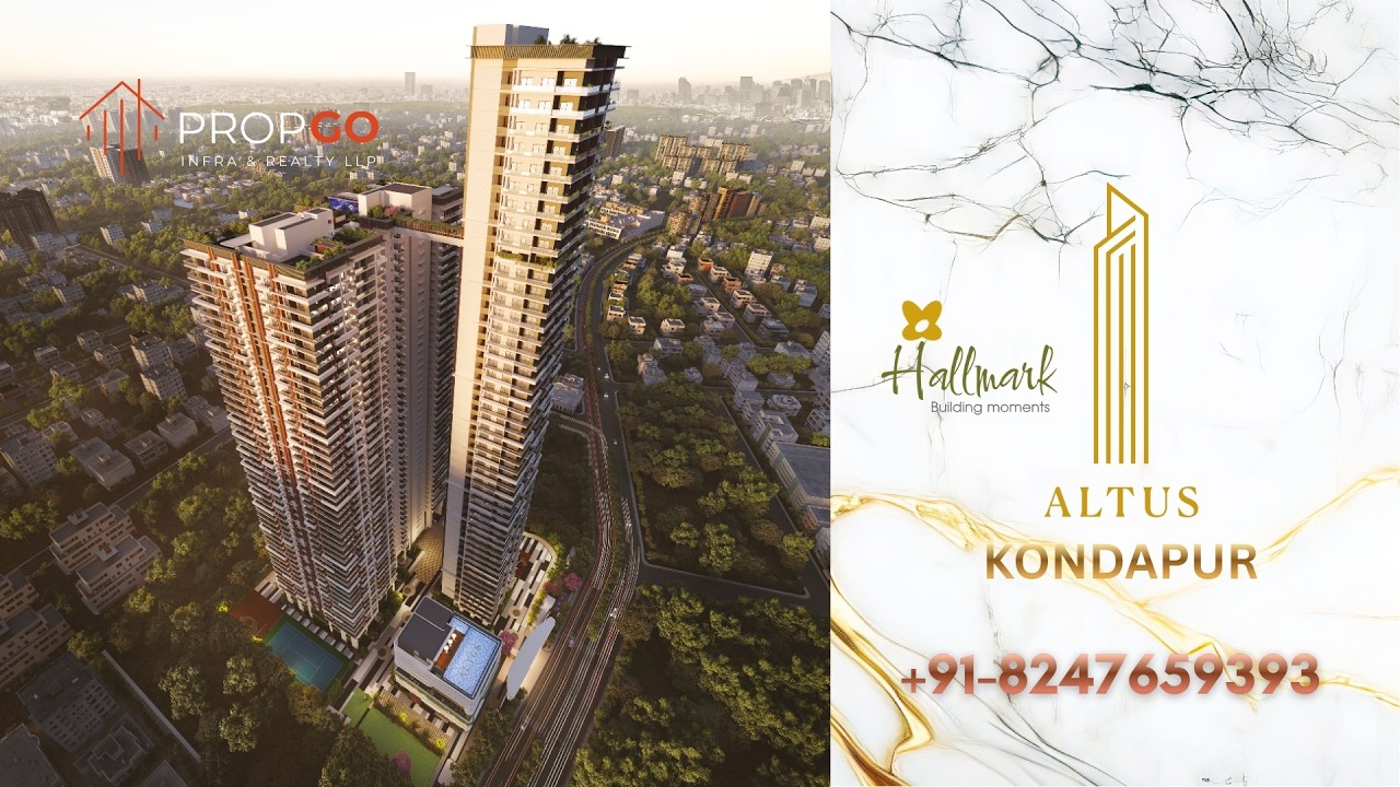 Hallmark Altus Kondapur Hyderabad | 50 Floor Luxury Tower | 3 & 4 BHK Premium ApartmentsI8247659393