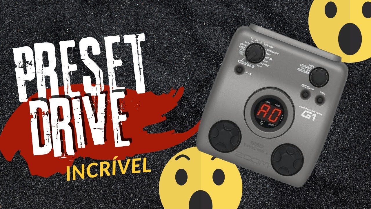Zoom G1 / G1 Next - Drive (CRUNSH) para solo e para base! Você precisa desse preset na sua G1!