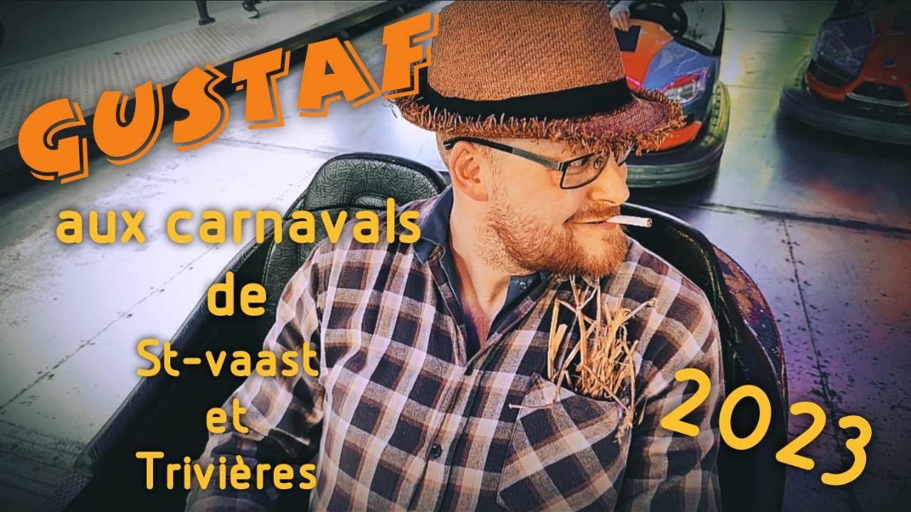 GUSTAF aux carnavals de St-vaast et Trivières 2023