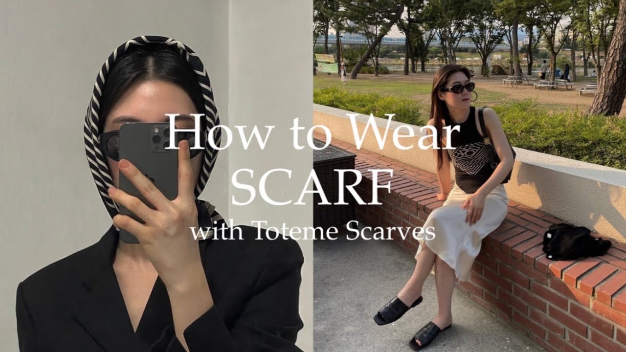 스카프 예쁘게 매는 법 토템 모노그램 스카프 2사이즈로 이렇게 조렇게 알즤? 스카프 입고 여름추억여행까지 🥺 How to Wear TOTEME SCARF 스카프 스타일링