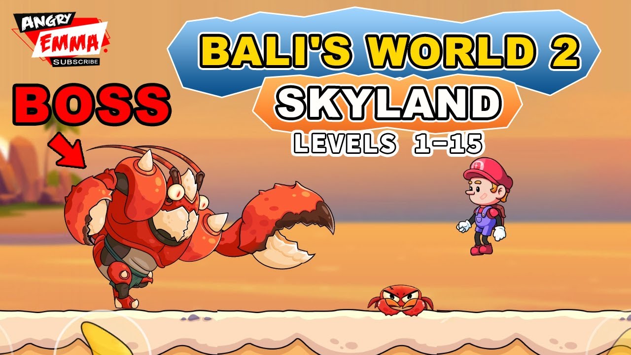 Bali's World 2: Skyland - Level 1-15 + BOSS