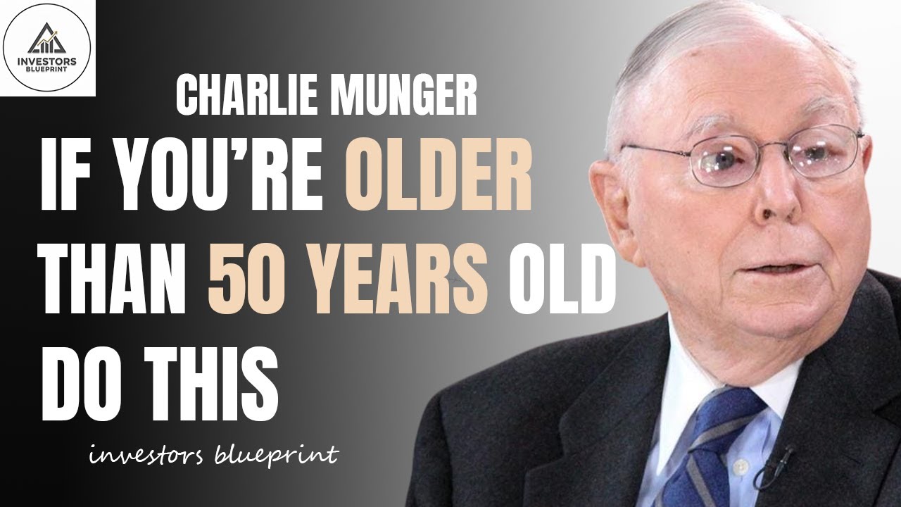 Charlie Munger: If You're Older Than 60 Years Old Do This