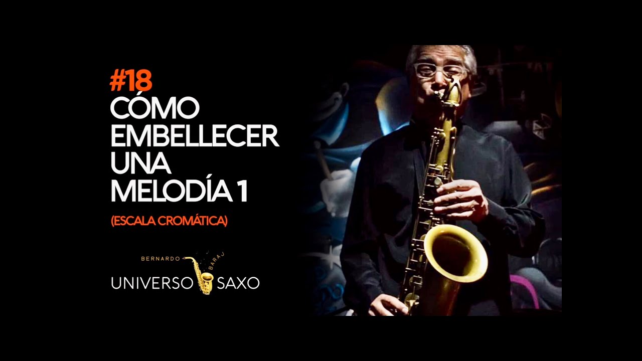 Cómo embellecer una melodía 1 - Cromatismos (Bernardo Baraj)