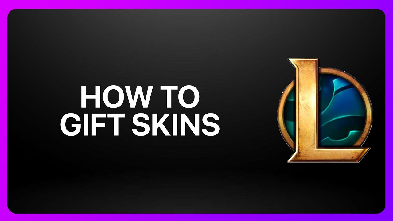 How To Gift Skins in League of Legends 2025! Tutorial