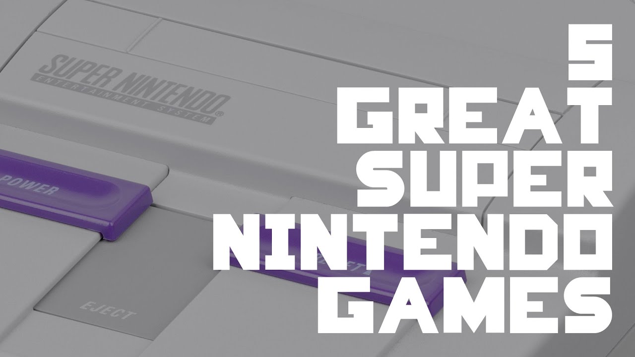 5 Great Super Nintendo Games - IMPLANTgames