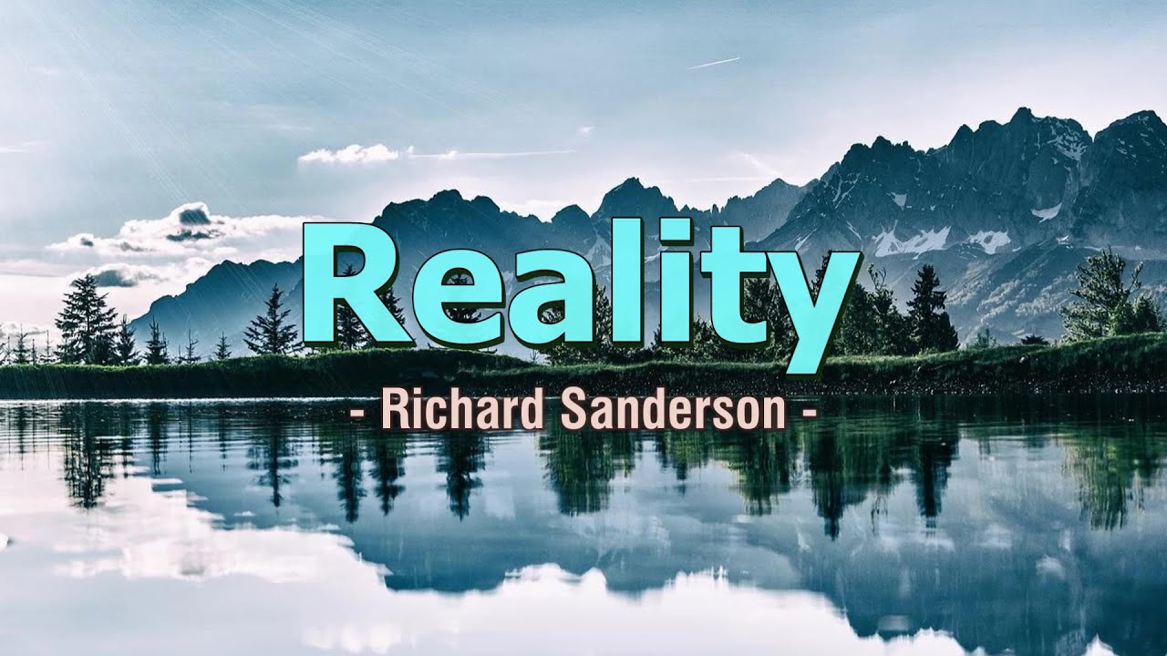 Reality - KARAOKE VERSION - as popularized by Richard Sanderson