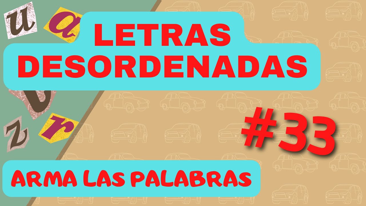 Letras desordenadas - Activa tu mente | Anagramas en español #033