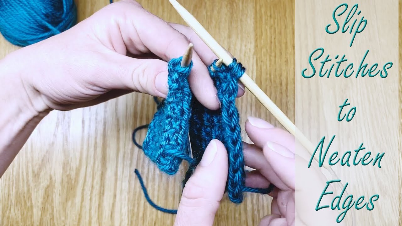 Slip Stitches to Neaten Knitted Edges and Reduce Curling - Slip Purlwise