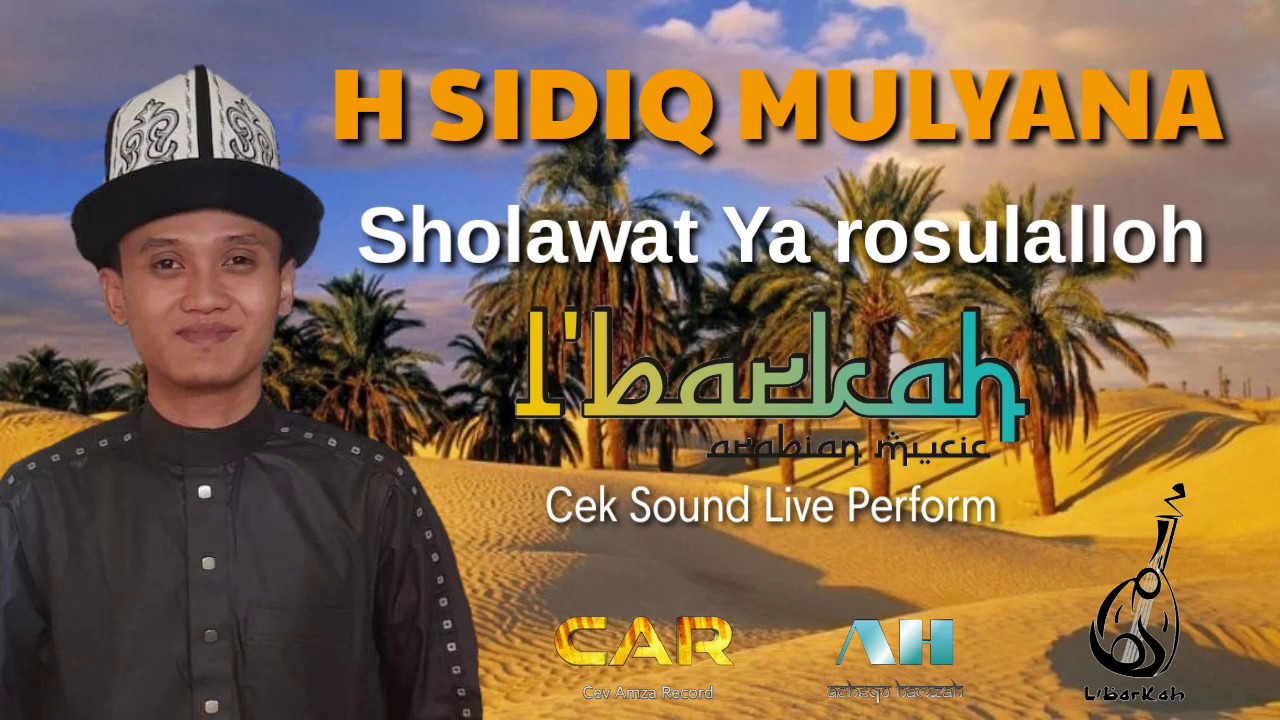 Ustad SIDIQ MULYANA cek sound || Sholawat Yaa Rosulalloh