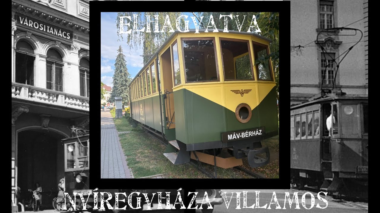 Elhagyatva 07. Nyíregyházi Villamos