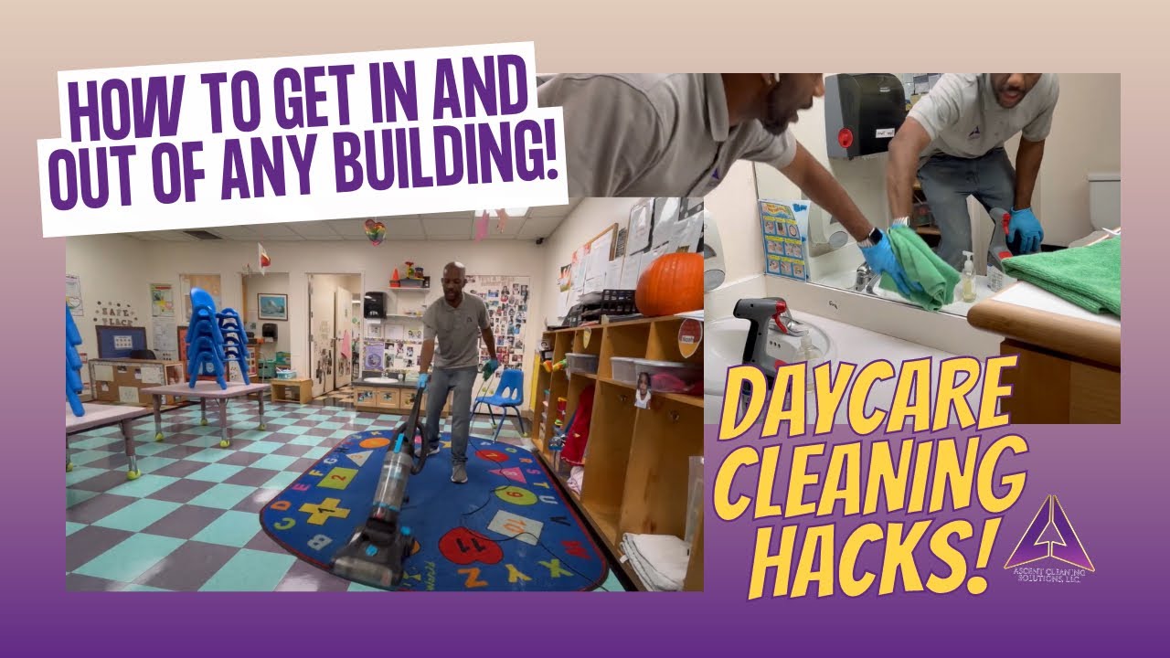 How to get in and out of any building - Daycare Cleaning Hacks