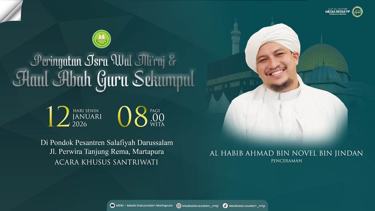 PERINGATAN ISRA WAL MI'RAJ & HAUL ABAH GURU SEKUMPUL | PP. SALAFIYAH DARUSSALAM [ 12 JANUARI 2026 ]