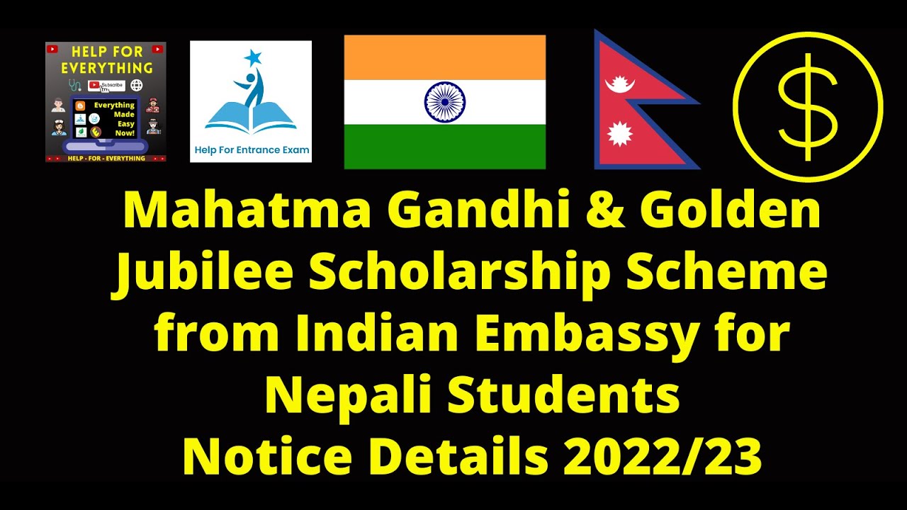 Mahatma Gandhi & Golden Jubilee Scholarship Scheme from Indian Embassy for Nepali Students Notice