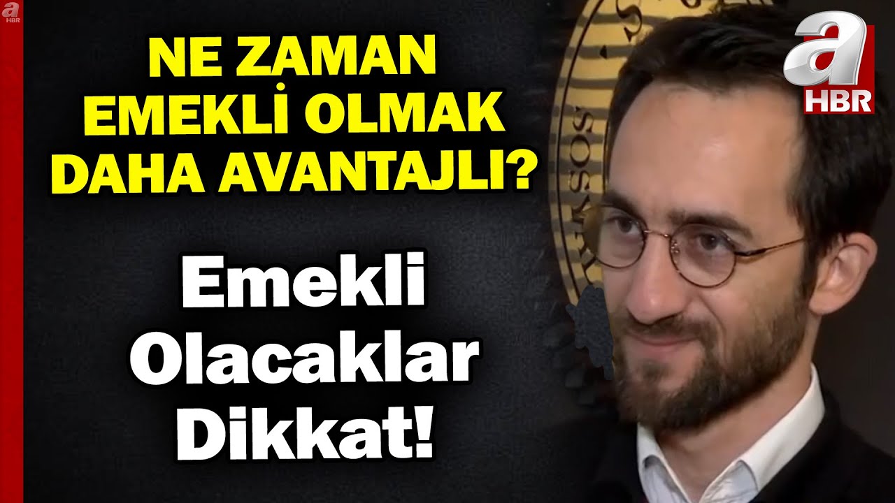 2025'te Mi 2026'da Mı Emekli Olmak Avantajlı? SGK Uzmanı Emre Gülşen Yanıtladı! | A Haber