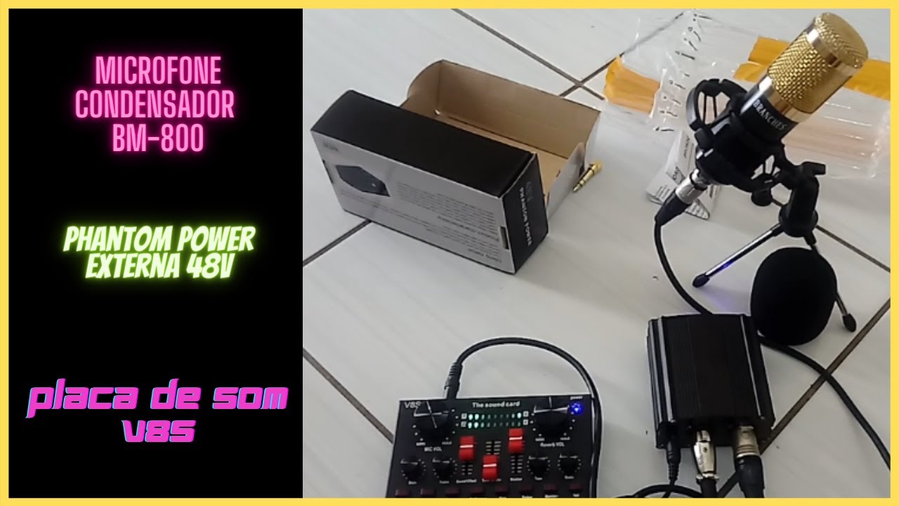 Microfone BM-800 | Phantom Power Externa 48V | Placa de som V8S