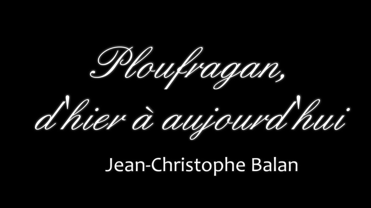 Ploufragan, hier & aujourd'hui