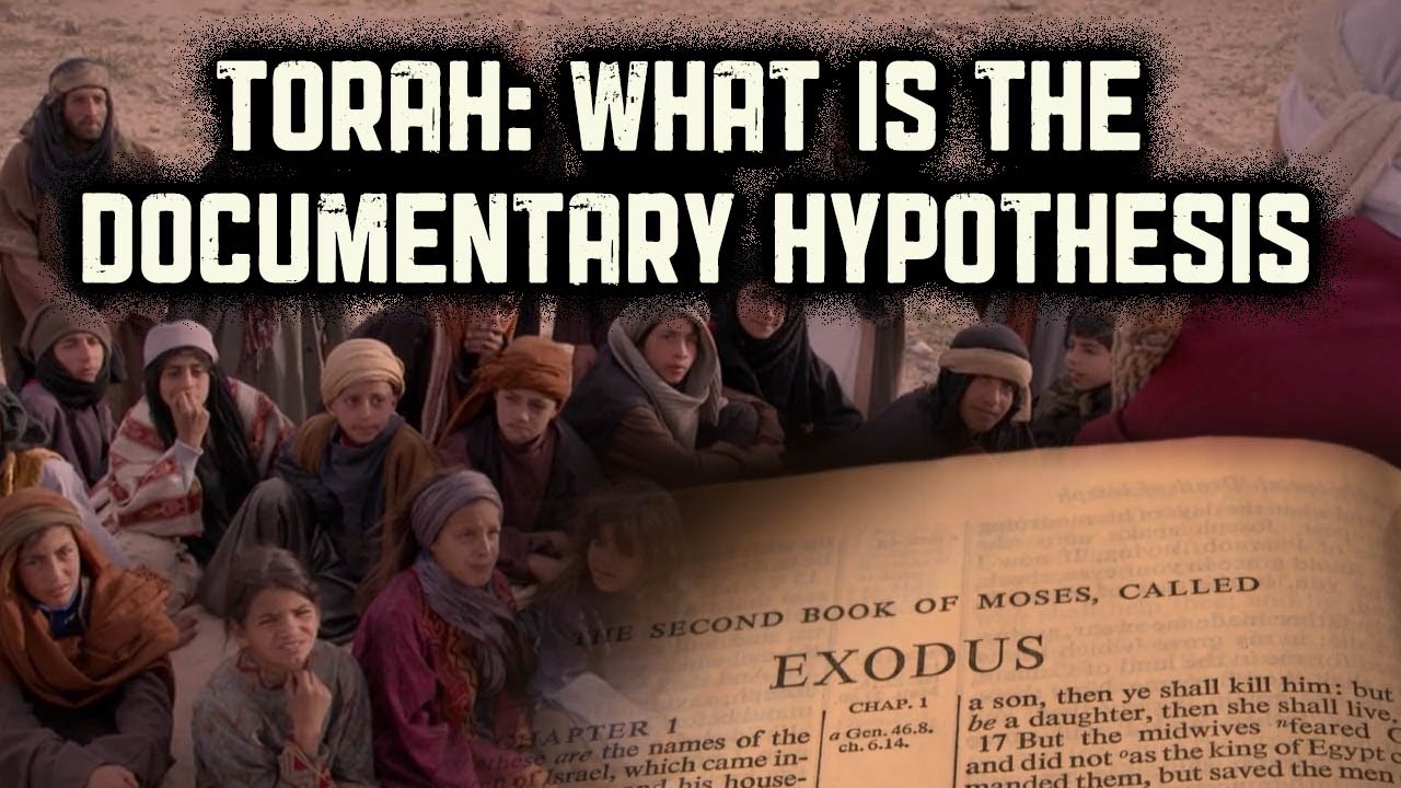 Who Produced the First Form of the Torah? What is the Documentary Hypothesis?