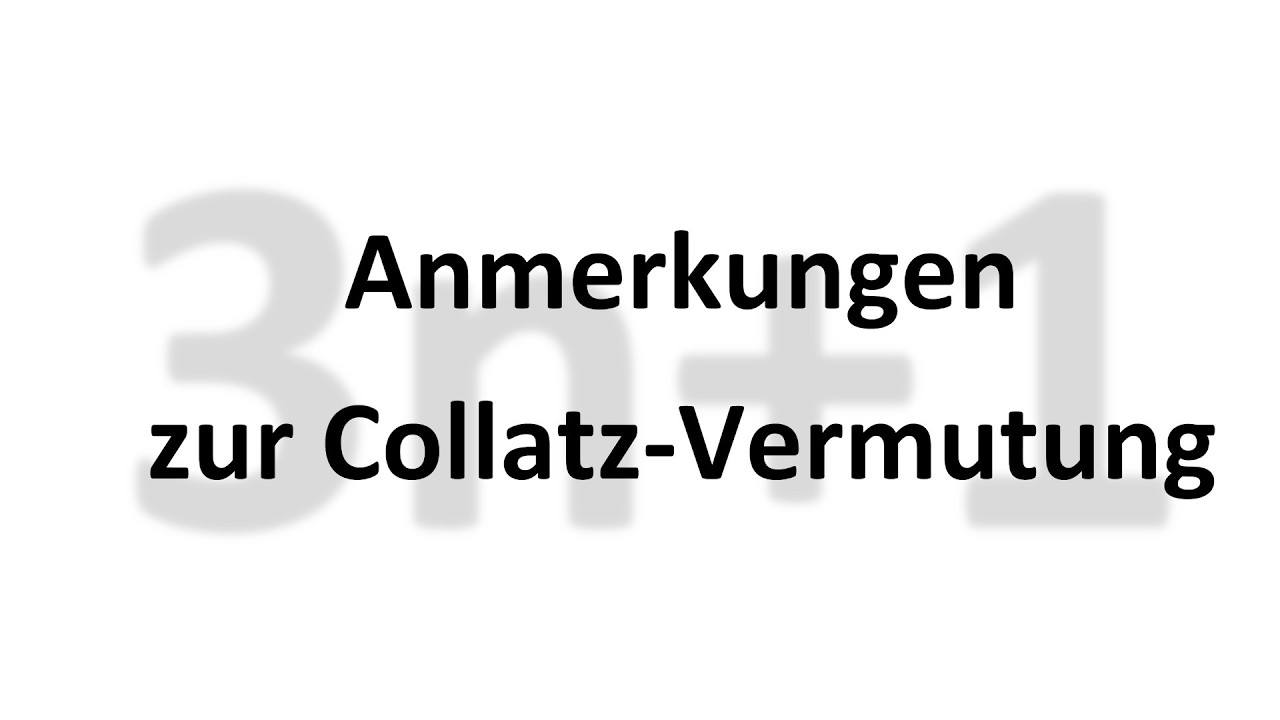 Anmerkungen zur Collatz-Vermutung 2025