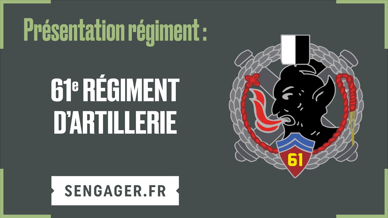 Présentation du 61e régiment d'artillerie