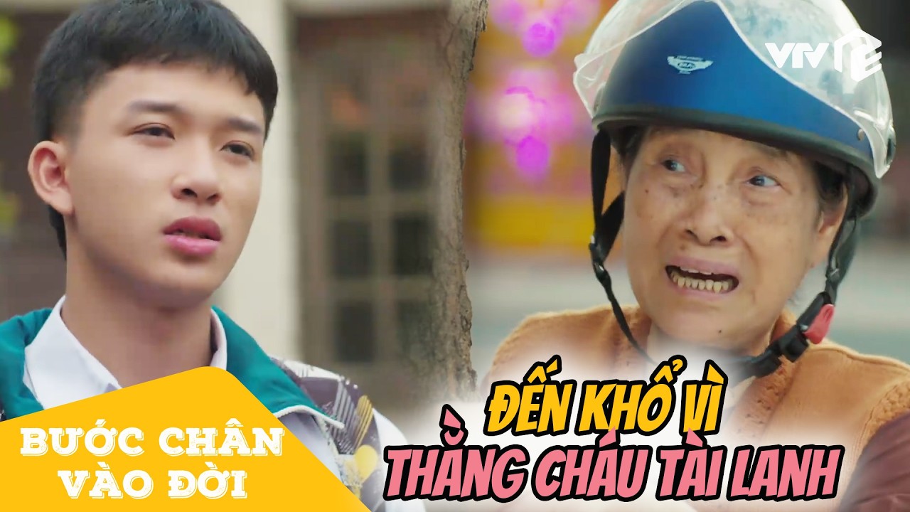 Bà ngoại KHỔ SỞ vì thằng cháu siêu quậy, trốn nhà làm loạn | Bước Chân Vào Đời Tập 2