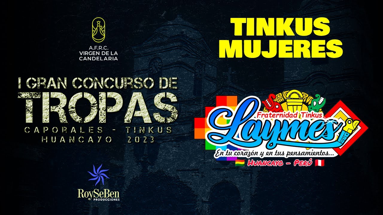 2023 💥TINKUS LAYMES HUANCAYO - Tropa Mujeres - Gran Concurso de Tropas- Huancayo 2023