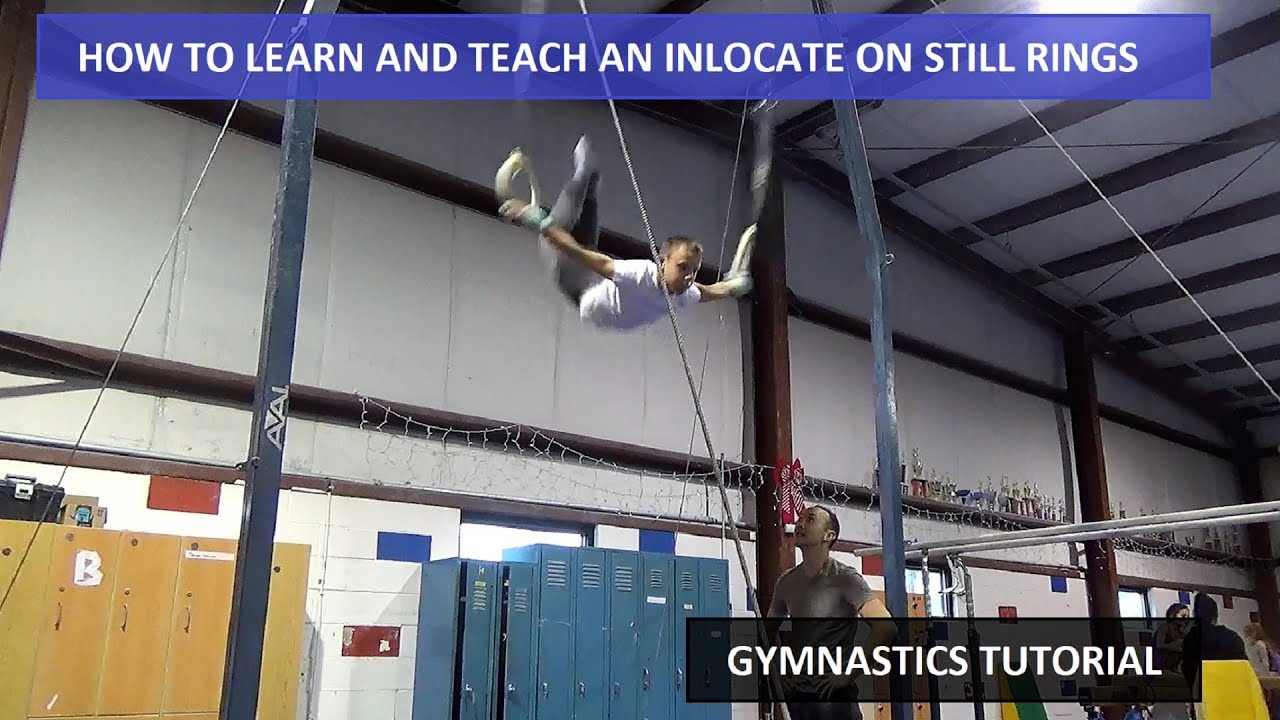 HOW TO DO AN INLOCATE AND HOW TO LEARN AND TEACH INLOCATES ON STILL RINGS - Gymnastics Tutorial 4K