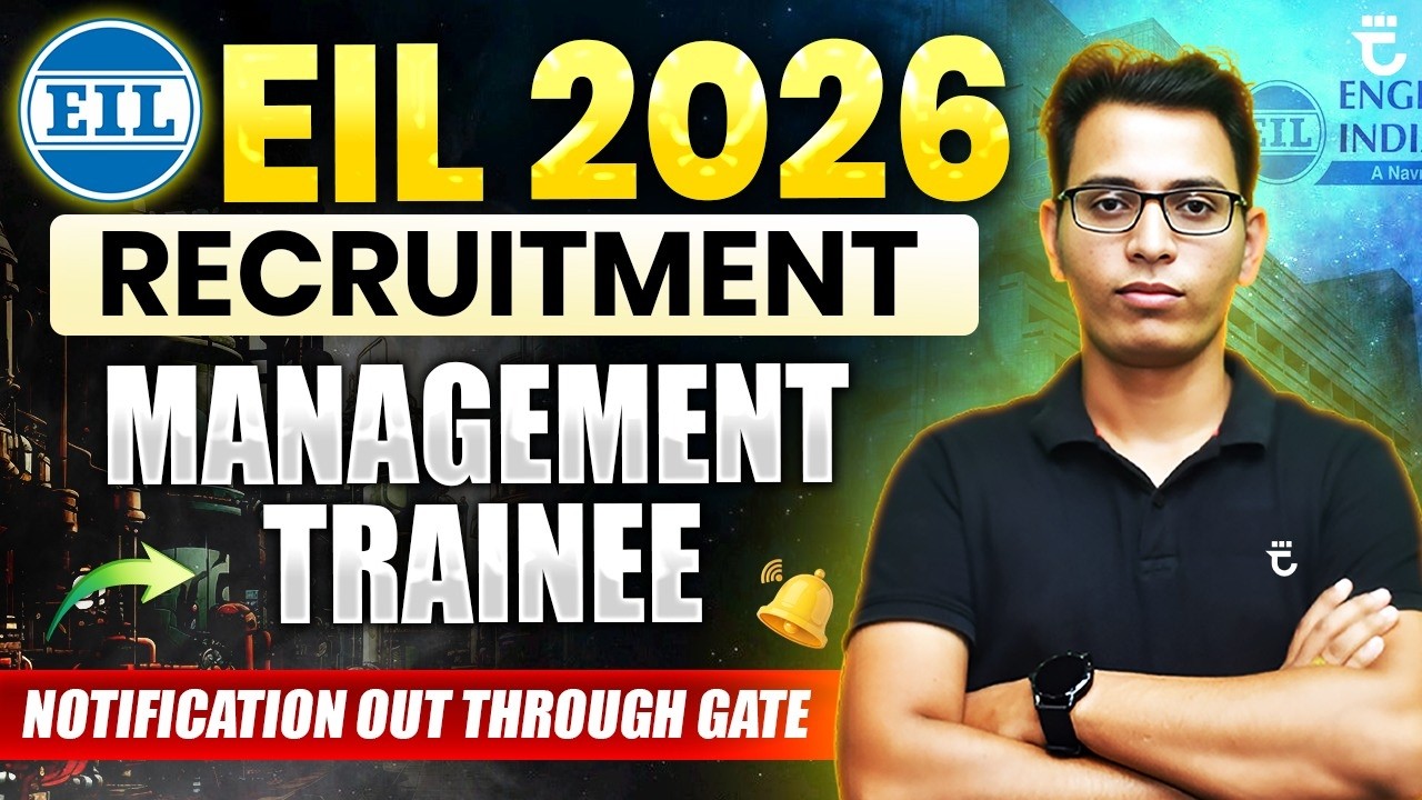 EIL Recruitment For Management Trainee | Notification Out | Sumit Prajapati Sir