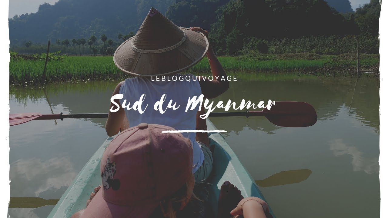 Myanmar Retrospective #1 le Sud