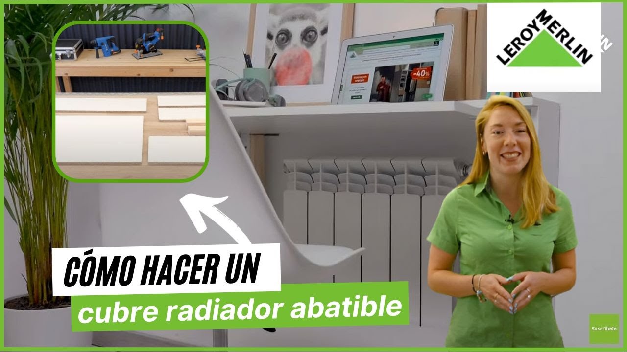 Cómo hacer un cubre radiador abatible | LEROY MERLIN