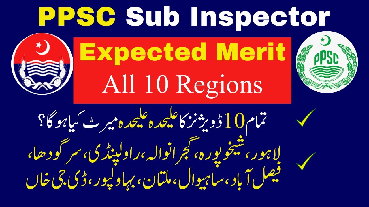 Expected Merit PPSC Sub Inspector All Regions
