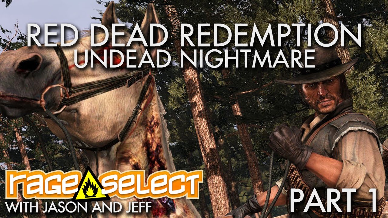 Jason and Jeff play Red Dead Redemption: Undead Nightmare - Part 1